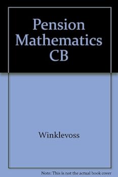 Hardcover Pension Mathematics: with Numerical Illustrations Book