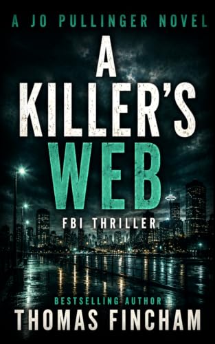 A Killer's Web: FBI Mystery Thriller (Jo Pullinger)