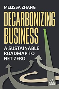 Paperback Decarbonizing Business: A Sustainable Roadmap to Net Zero Book