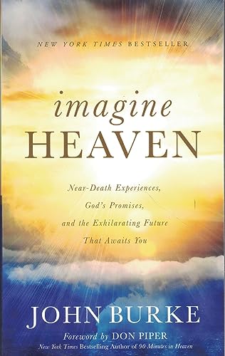 Imagine Heaven: Near-Death Experiences, God's P... 0801075599 Book Cover