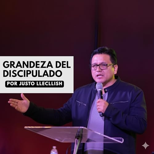 #25. Grandeza del discipulado