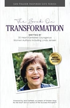 Paperback The Book on Transformation with Linda Rose Jensen Book