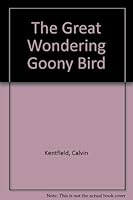 The great wondering goony bird;: Ten short stories B0007E2M3C Book Cover
