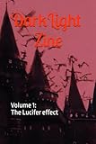 Dark Light Zine: The Lucifer effect