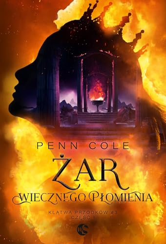 KLĄTWA PRZODKÓW TOM 3 CZ 1 ŻAR WIECZNEGO PŁOMIENIA