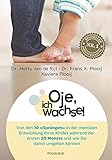  Oje, ich wachse!: Von den 10 \