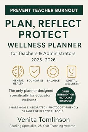 Plan, Reflect, Protect: Teacher's Wellness Planner 2025-2026: Self-Care ...