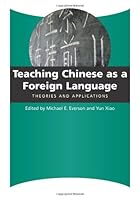 Teaching Chinese As a Foreign Language: Theories and Applications 0887276687 Book Cover