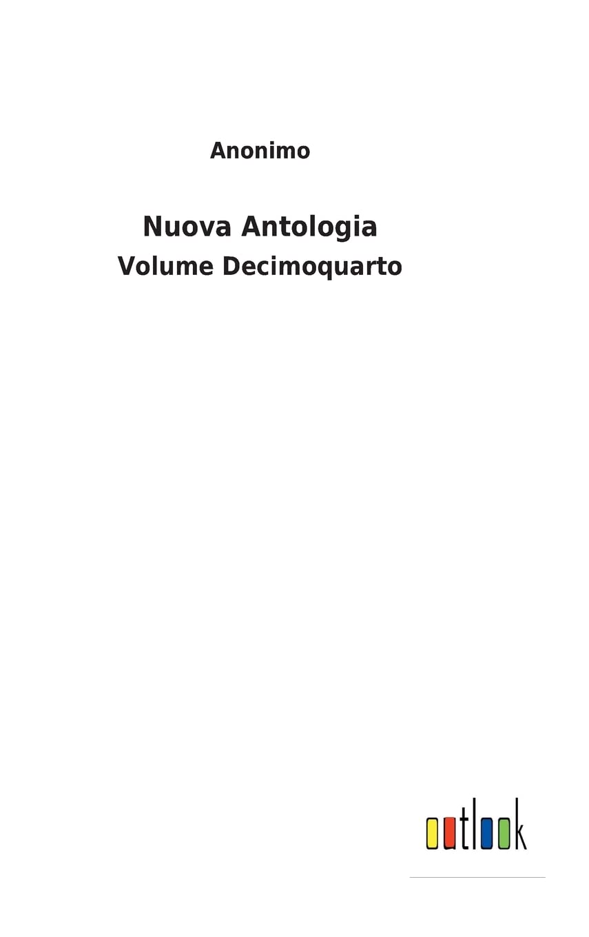 Nuova Antologia: Volume Decimoquarto