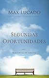  Segundas Oportunidades: Mas Historias de Gracia = Second Chances