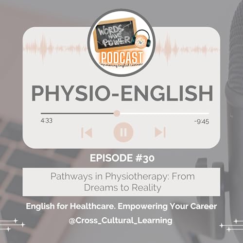 Pathways in Physiotherapy | From Dreams to Reality | Physio-English Ep. 30