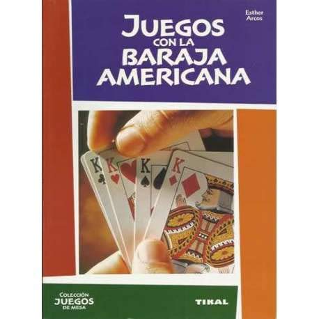 JUEGOS CON LA BARAJA AMERICANA