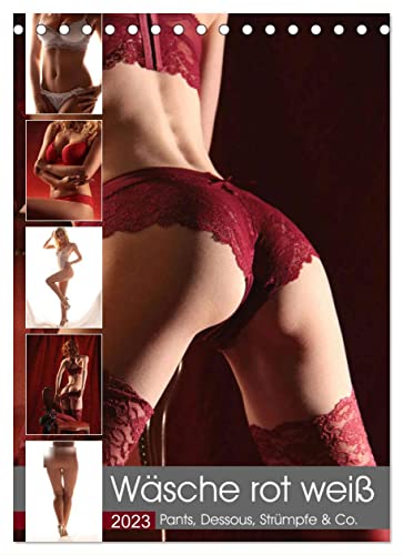 Wäsche rot weiß (Tischkalender 2023 DIN A5 hoch): Dessous, Strümpfe,...