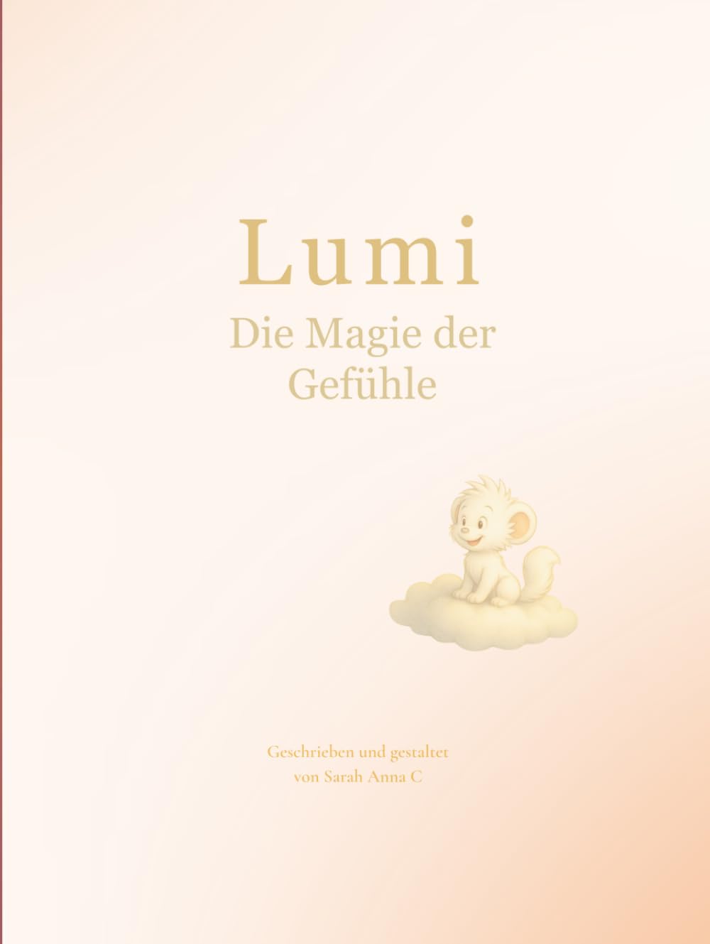 LUMI - Die Magie der Gefühle: Eine Reise durch Mut, Angst und Freude