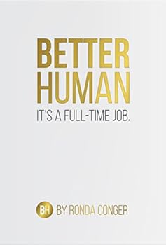 Hardcover Better Human: It's a Full-Time Job Book