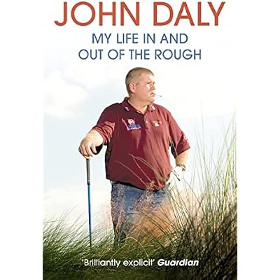 John Daly. My Life In and Out of the Rough