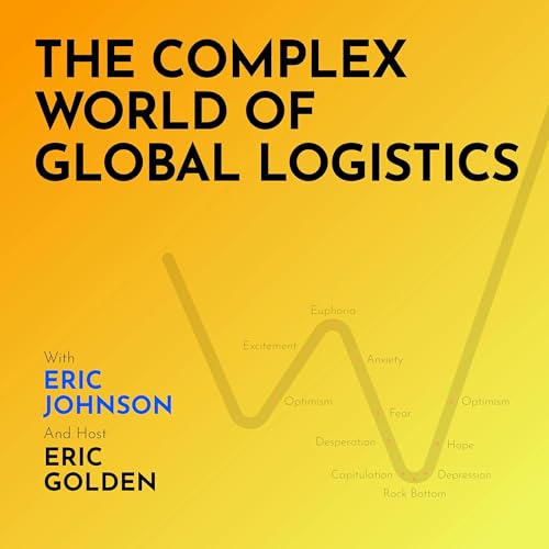 Eric Johnson: The Complex World of Global Logistics - [Making Markets, EP.52] Podcast Por  arte de portada