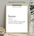 Home Definition Motivational Wall Art Print - 8X10 Handmade - Unframed - Perfect Easy Gift Giving and Great For Home Decor
