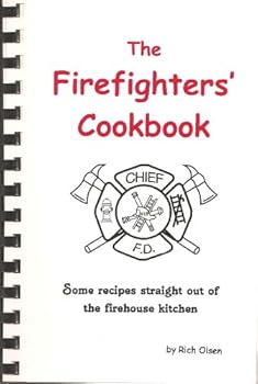 Paperback The firefighters' cookbook: Some recipes straight out of the firehouse kitchen Book