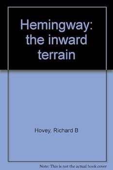 Hemingway: the inward terrain