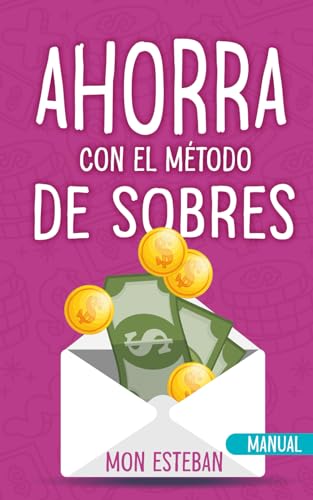 Opinión del Método Ahorradoras de Mapi Amela: ¿Funciona Realmente? 7 Ahorra con el método de sobres