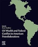 Oil Wealth and Federal Conflict in American Petrofederations