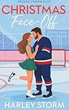  Christmas Face-off: A Hockey Player Billionaire Christmas Sports Romance (Frozen Crown Elite Book 2) (English Edition)