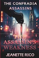 The Assassin's Weakness: Jade & Gideon 1521499144 Book Cover