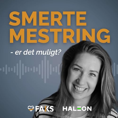 Episode 1: Sæt ord på smerte – vores sprog om smerte påvirker, hvordan vi håndterer den Podcast