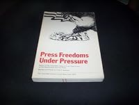Press Freedoms Under Pressure B000IDFPA4 Book Cover