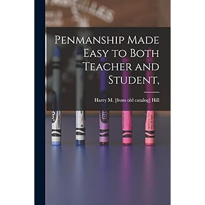 Penmanship Made Easy to Both Teacher and Student,