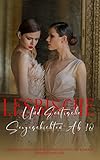LESBISCHE UND EROTISCHE SEXGESCHICHTEN AB 18: LIEBESROMANE DEUTSCH, LESBISCHE FANTASY ROMANE (BDSMS THRILLER) - ZOHRA OLISLAGERS 