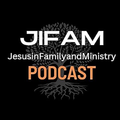 Jesus in Family and Ministry