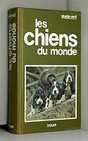 Les chiens du monde 2263004475 Book Cover