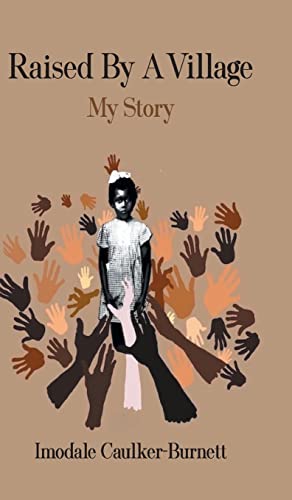 Raised By A Village: My Story