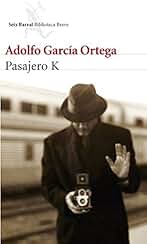 Pasajero K: Una novela europea (Biblioteca Breve)