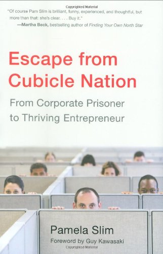  Escape from Cubicle Nation: From Corporate Prisoner to Thrieving Entrepreneur PDF Ebook En Ligne