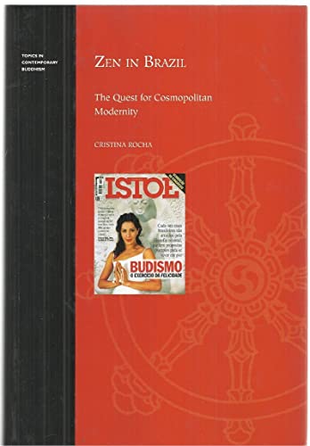 Zen in Brazil: The Quest for Cosmopolitan Modernity: 12