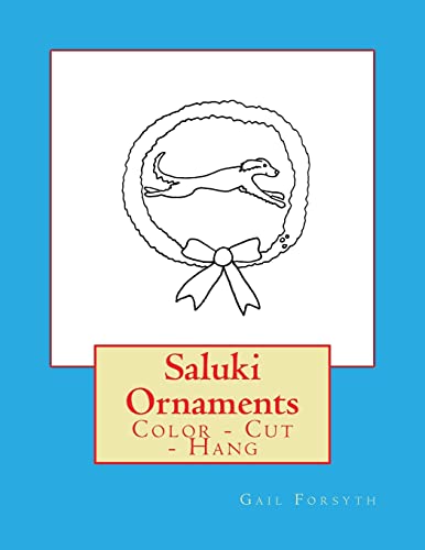 Saluki Ornaments: Color - Cut - Hang