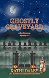 Ghostly Graveyard (Zoe Donovan Mystery Book 17)
