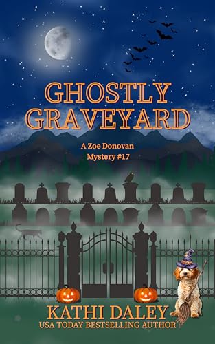 Ghostly Graveyard (Zoe Donovan Mystery Book 17)