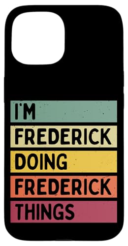 I'm Frederick Doing Frederick Things �ʔ��� �p�[�\�i���C�Y �X�}�z�P�[�X iPhone 15 �p