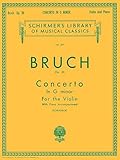 Max Bruch - Concerto in G Minor for Violin and Piano OP26 | Schirmer Library of Classics, Volume 217 | Violin Sheet Music for Advanced Players & Performers | Piano Reduction with Editorial Markings