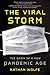 The Viral Storm: The Dawn of a New Pandemic Age