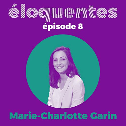 Marie-Charlotte Garin, d&eacute;put&eacute;e - Jeune, &eacute;colo et f&eacute;ministe &agrave; l'Assembl&eacute;e