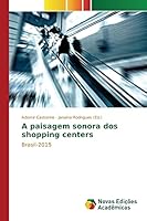 A paisagem sonora dos shopping centers 6130159609 Book Cover