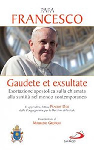 Gaudete et exsultate. Esortazione apostolica sulla...