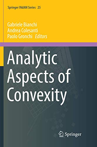 Analytic Aspects of Convexity (Springer INdAM Series, 25)