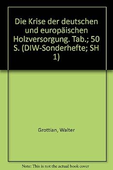 Paperback Die Krise Der Deutschen Und Europaischen Holzversorgung [German] Book