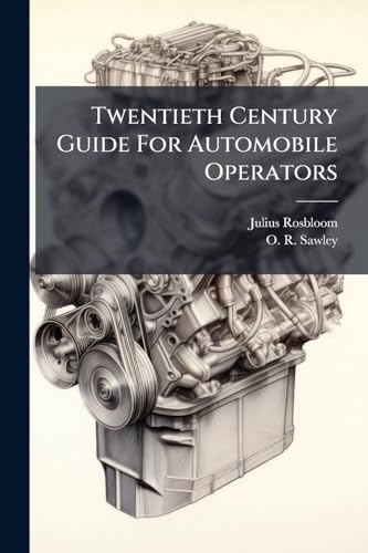 Twentieth Century Guide For Automobile Operators